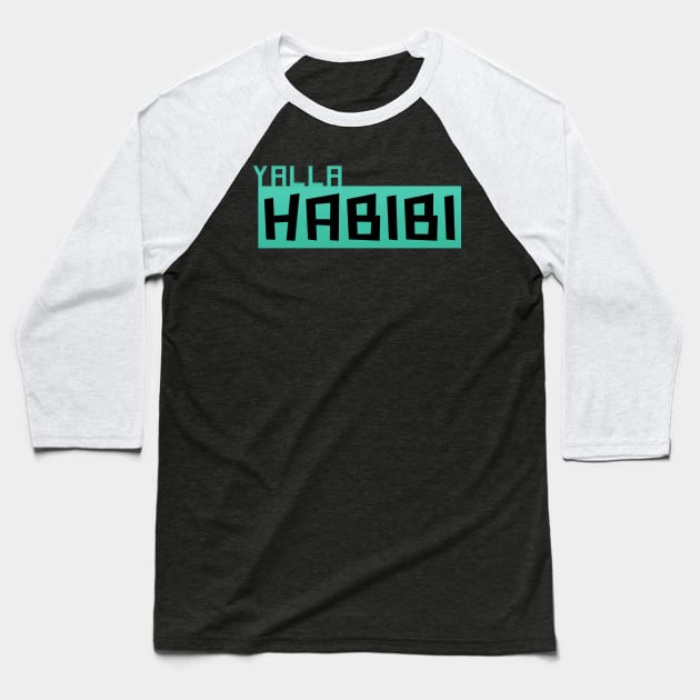 Yalla Habibi Arabic text Baseball T-Shirt by DarkTee.xyz